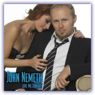 John Németh – Love Me Tonight
