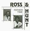 Ross & Hunt - Father Time