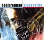 Bob Broozman - Blues Reflex