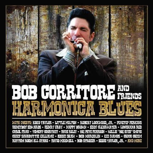 Bob Corritore and Friends – Harmonica Blues