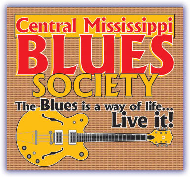 CENTRAL MISSISSIPPI BLUES SOCIETY