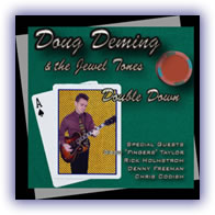 Doug Deming & the Jewel Tones - Double Down