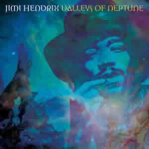 Valleys of Neptune, an album of previously unavailable Jimi Hendrix