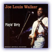 Joe Louis Walker – Playin’ Dirty
