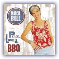 Marcia Ball - “Peace, Love, and BBQ”