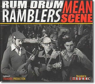 Rum Drum Ramblers – Mean Scene