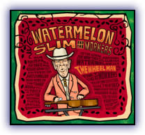 WATERMELON SLIM & THE WORKERS 