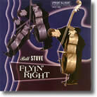 Bill Stuve - Flyin’ Right
