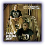 Cedric Burnside & Lightnin’ Malcolm