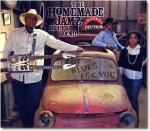 The Homemade Jamz Blues Band – I Got Blues For You