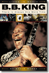 B.B King - There is always one more time