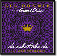 'Li'l Ronnie & the Grand Dukes' 'do what'cha do' 