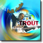 Walter Trout & Friends “Full Circle”