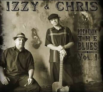 Izzy & Chris – Preachin’ the Blues