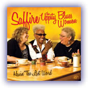 Saffire the Uppity Blues Women - Havin' The Last Word